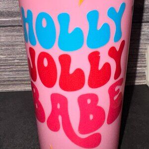"Holly Jolly Babe" Plastic Custom Tumbler Cup